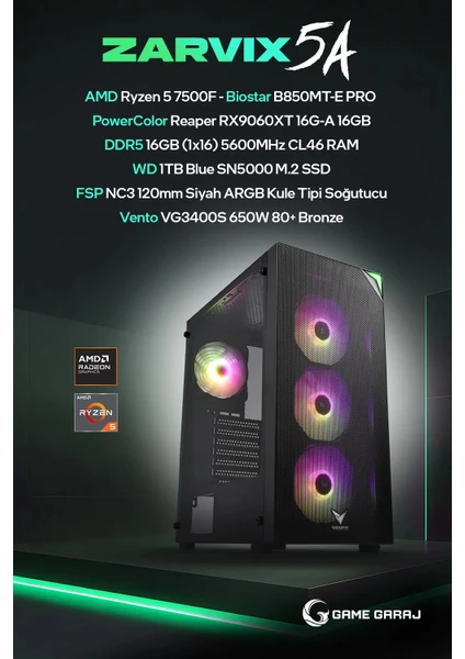 Game Garaj Zarvix 5A AMD Ryzen 5 7500F 16GB RAM 1TB SSD RX9060XT 16GB FreeDOS Oyuncu OEM Paket
